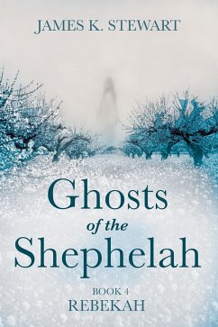 Ghosts of the Shephelah, Book 4 (eBook, ePUB)