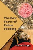 The Raw Facts of Feline Feeding (eBook, ePUB)