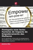 Pontapeia esse tecto: Factores de Impacto do Empoderamento das Mulheres