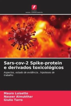 Sars-cov-2 Spike-protein e derivados toxicológicos - Luisetto, Mauro;Almukthar, Naseer;Tarro, Giulio