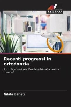 Recenti progressi in ortodonzia - BAHETI, NIKITA