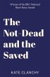 The Not-Dead and the Saved (eBook, ePUB) - Bild 1