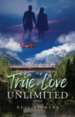 True Love Unlimited (eBook, ePUB)