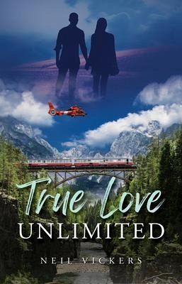 True Love Unlimited (eBook, ePUB) True Love Unlimited (eBook, ePUB)