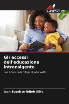 Gli eccessi dell'educazione intransigente - Ndjoh Olite, Jean-Baptiste