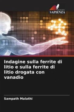 Indagine sulla ferrite di litio e sulla ferrite di litio drogata con vanadio - Malathi, Sampath