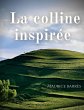 La colline inspirée - Bild 1