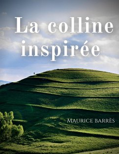 La colline inspirée - Barrès, Maurice