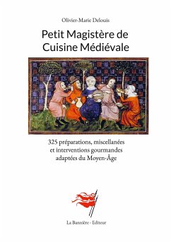 Petit Magistère de Cuisine Médiévale - Delouis, Olivier-Marie