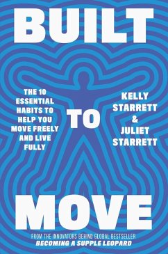 Built to Move (eBook, ePUB) - Starrett, Juliet; Starrett, Kelly