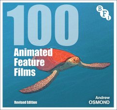 100 Animated Feature Films (eBook, ePUB) - Osmond, Andrew