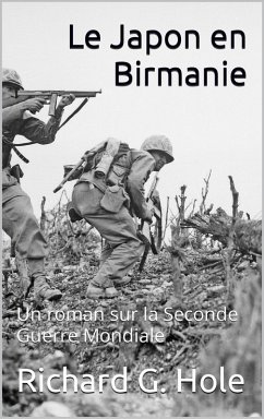 Le Japon en Birmanie (La Seconde Guerre Mondiale, #14) (eBook, ePUB) Cover Le Japon en Birmanie (La Seconde Guerre Mondiale, #14) (eBook, ePUB)