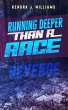 Running Deeper Than A Race: Revenge... - Bild 1