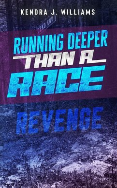 Cover Running Deeper Than A Race: Revenge (eBook, ePUB)