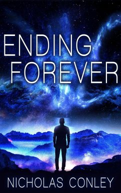 Ending Forever (eBook, ePUB) - Conley, Nicholas