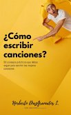 ¿Cómo escribir canciones? (Compositores, #1) (eBook, ePUB)