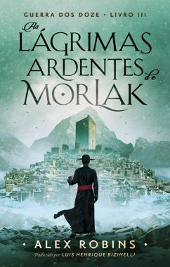 Cover As lágrimas ardentes de Morlak (Guerra dos Doze, #3) (eBook, ePUB)