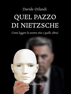 Quel pazzo di Nietzsche (eBook, ePUB) - Orlandi, Davide