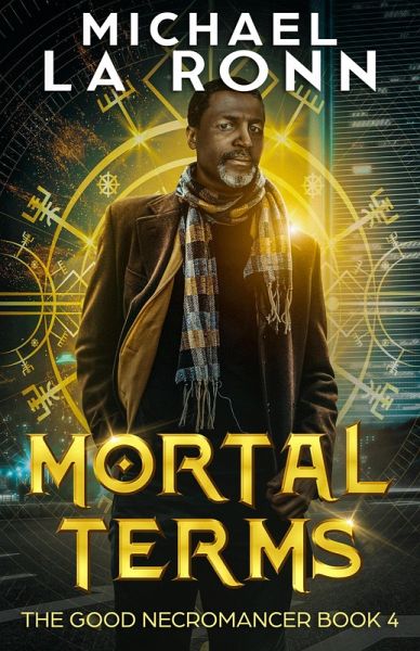 Mortal Terms (The Good Necromancer, #4) (eBook, ePUB)