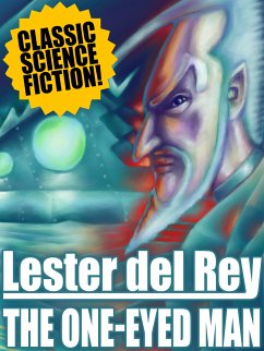 The One-Eyed Man (eBook, ePUB) - Del Rey, Lester
