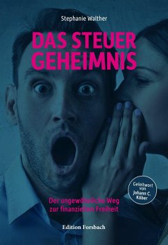 Das Steuergeheimnis (eBook, ePUB) - Walther, Stephanie