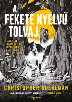 A fekete nyelvu tolvaj (eBook, ePUB) - Buehlman, Christopher