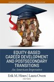 Equity-Based Career Development and Postsecondary Transitions (eBook, PDF)