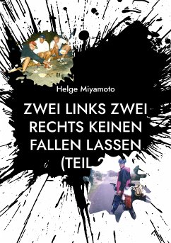 Zwei links Zwei rechts Keinen fallen lassen (Teil 2) (eBook, ePUB) - Miyamoto, Helge