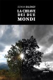 La Chiave dei Due Mondi (eBook, ePUB)