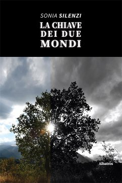 La Chiave dei Due Mondi (eBook, ePUB) - Silenzi, Sonia