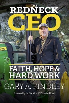 The Redneck CEO (eBook, ePUB) - Findley, Gary A.