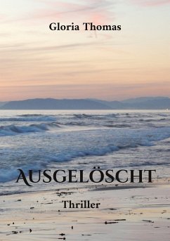 Ausgelöscht (eBook, ePUB) - Thomas, Gloria