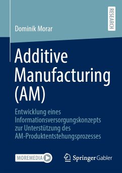 Additive Manufacturing (AM) (eBook, PDF) - Morar, Dominik