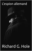 L'espion Allemand (La Seconde Guerre Mondiale, #15) (eBook, ePUB) L'espion Allemand (La Seconde Guerre Mondiale, #15) (eBook, ePUB)