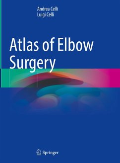 Atlas of Elbow Surgery (eBook, PDF) - Celli, Andrea; Celli, Luigi