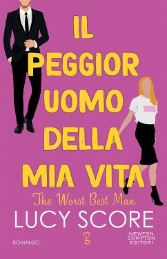 Il peggior uomo della mia vita. The worst best man (eBook, ePUB) - Score, Lucy