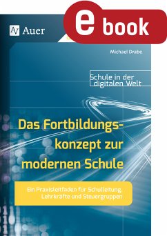 Das Fortbildungskonzept zur modernen Schule (eBook, PDF) - Drabe, Michael