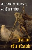 The Great Mystery of Eternity (eBook, ePUB)