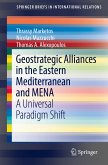 Geostrategic Alliances in the Eastern Mediterranean and MENA (eBook, PDF)
