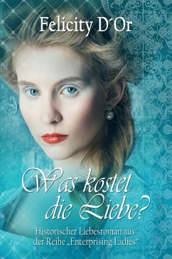 Was kostet die Liebe? (eBook, ePUB) - D'Or, Felicity