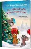 Der kleine Siebenschläfer: Ein Lichterwald voller Weihnachtsgeschichten (Mängelexemplar) Der kleine Siebenschläfer: Ein Lichterwald voller Weihnachtsgeschichten (Mängelexemplar)