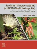 Sundarban Mangrove Wetland (A UNESCO World Heritage Site) (eBook, ePUB) Sundarban Mangrove Wetland (A UNESCO World Heritage Site) (eBook, ePUB)