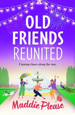 Old Friends Reunited (eBook, ePUB) - Maddie Please