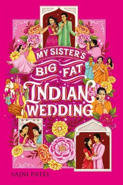 My Sister's Big Fat Indian Wedding (eBook, ePUB) - Patel, Sajni