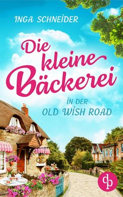 Die kleine Bäckerei in der Old Wish Road (eBook, ePUB) - Schneider, Inga