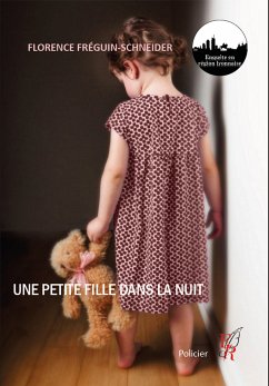 Une petite fille dans la nuit (eBook, ePUB) - Fréguin-Schneider, Florence