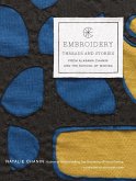 Embroidery: Threads and Stories from Alabama Chanin and The School of Making (eBook, ePUB)