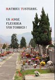 Un ange fleurira vos tombes ! (eBook, ePUB)