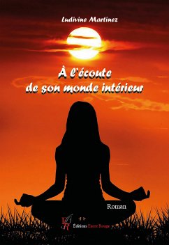 À l’écoute de son monde intérieur (eBook, ePUB) - Martinez, Ludivine