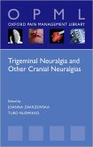 Trigeminal Neuralgia and Other Cranial Neuralgias (eBook, ePUB)